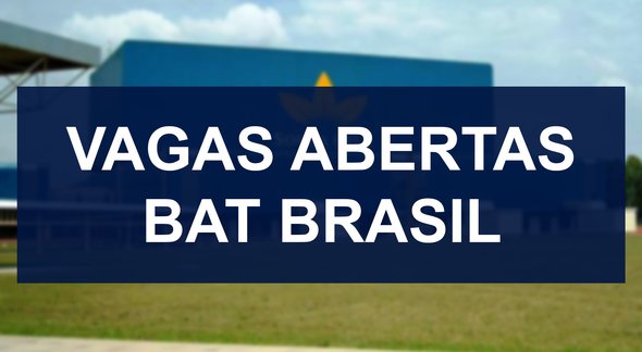 Programa de Estágio BAT 2022 - Divulgação
