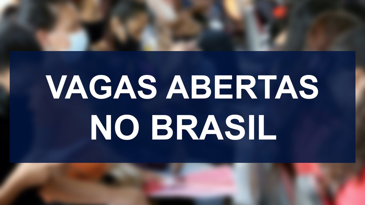 Vagas abertas no Brasil - Divulgação